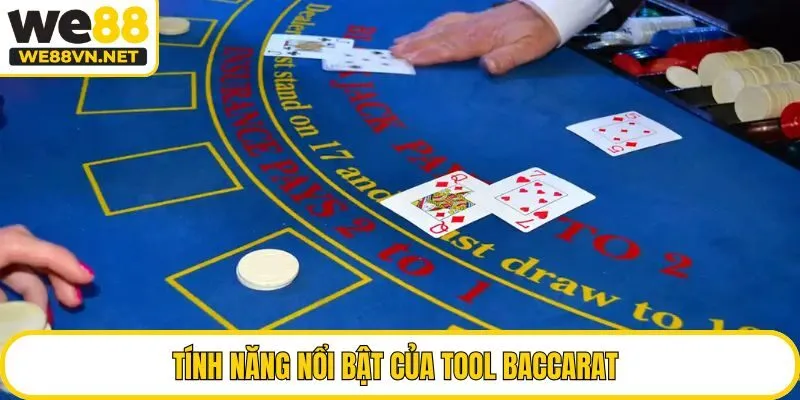 Tính năng nổi bật của tool Baccarat